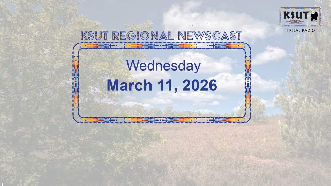 Wednesday, March 11 - KSUT Regional News