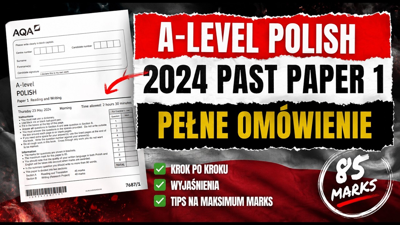 AQA | A-Level Polish 2024 Paper 1 &mdash; pełne om&oacute;wienie arkusza krok po kroku 🇵🇱