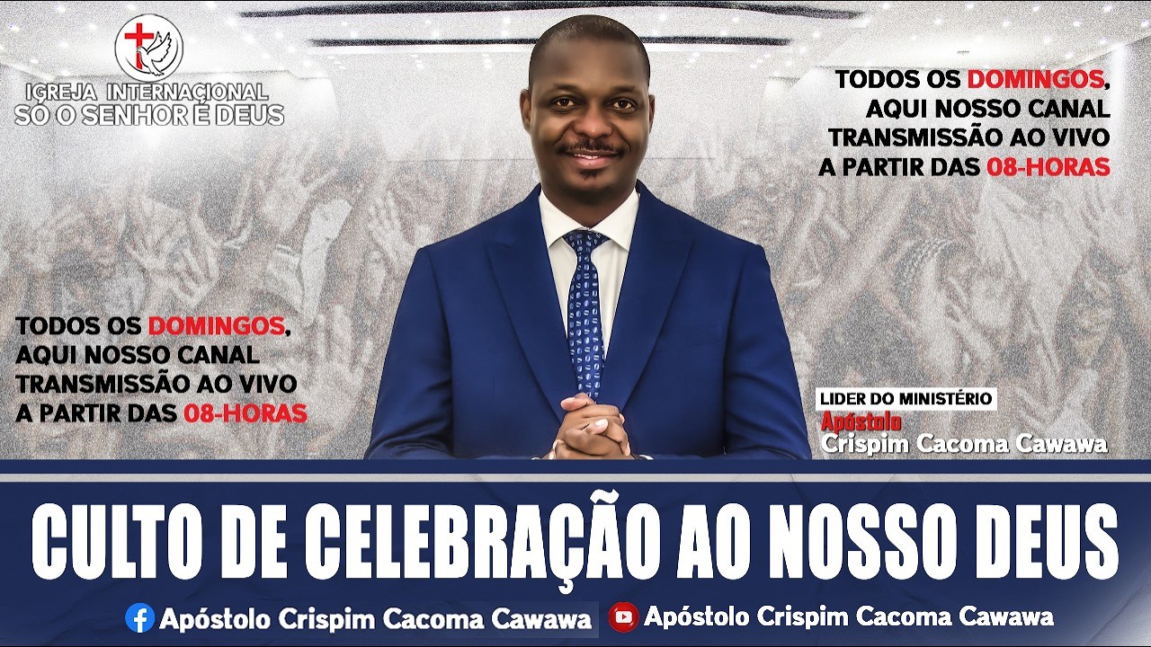 CULTO DE CELEBRAÇÃO AO NOSSO DEUS