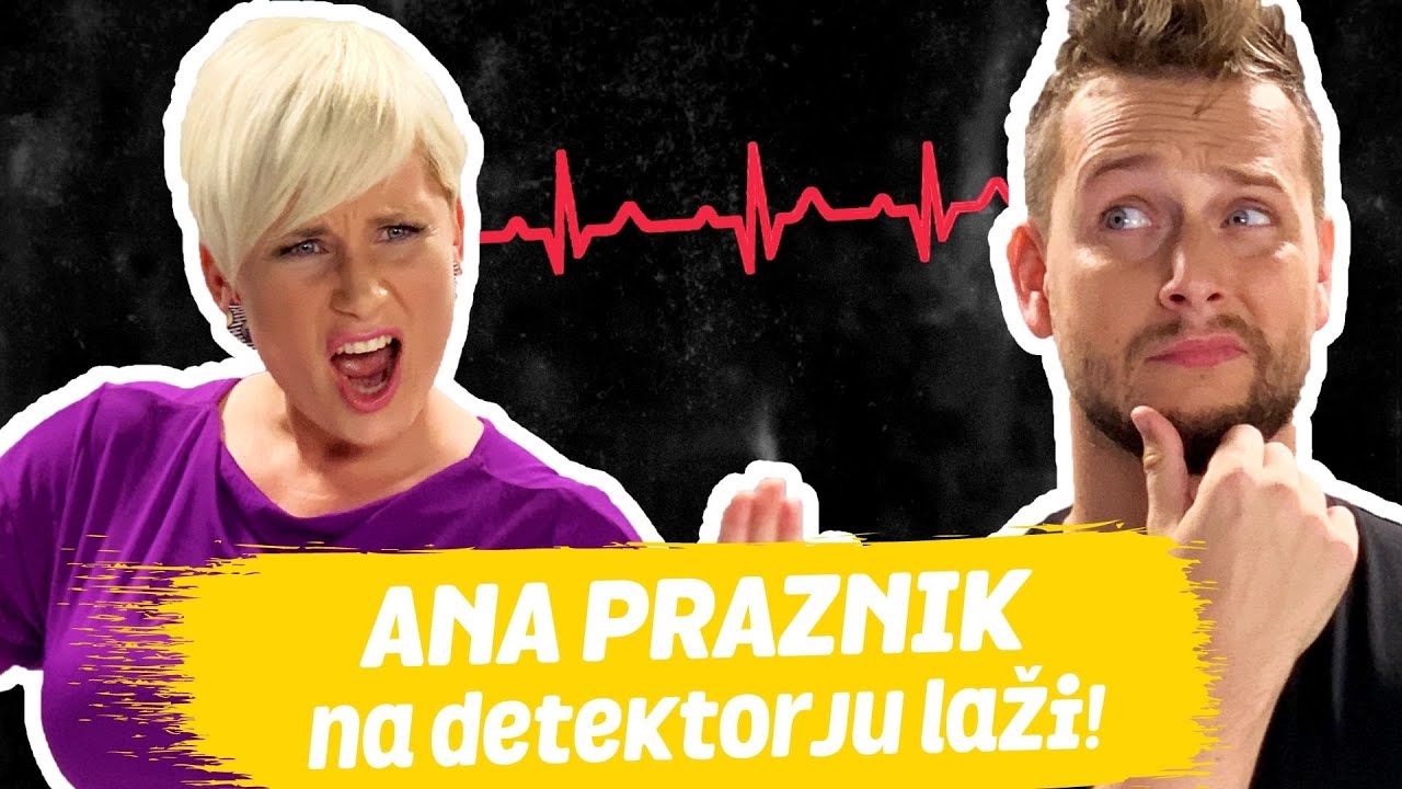 PREVEČ SEM SLAVNA ZA TO SRANJE | VIP DETEKTOR LAŽI W/ ANA PRAZNIK