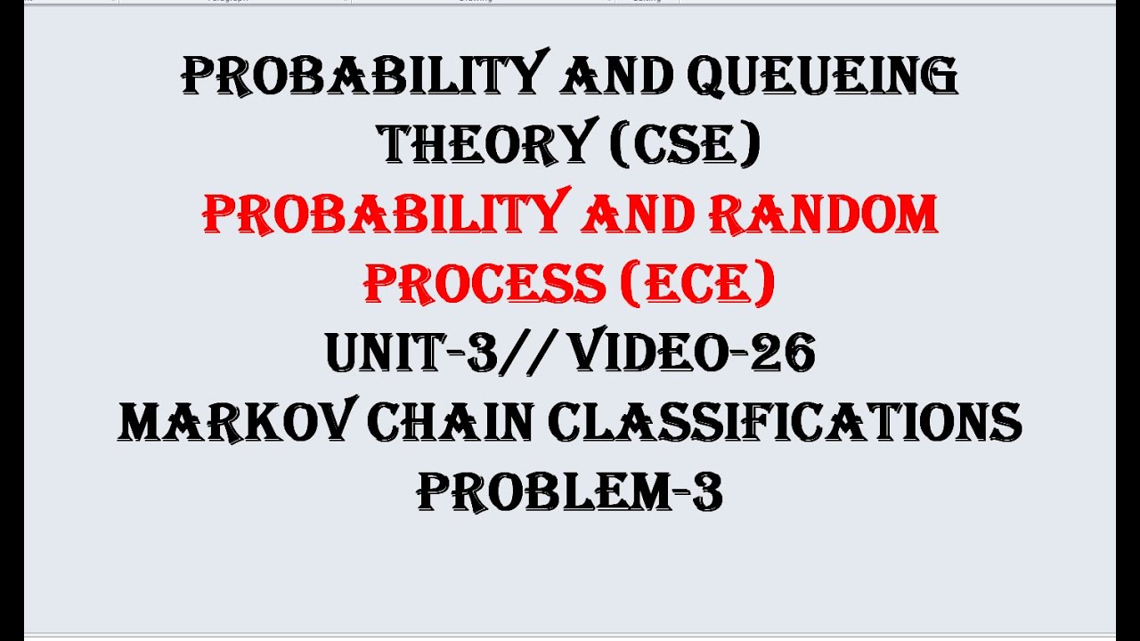 MARKOV CHAIN PROBLEM-3 | PQT(CSE), PRP(ECE) UNIT-3  VIDEO-26