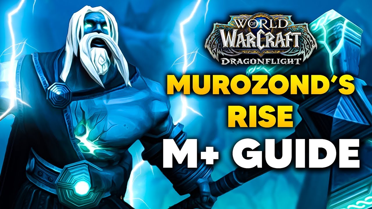 DAWN OF THE INFINITES: MUROZOND'S RISE Season 3 M+ Guide & Dungeon Walkthrough | Dragonflight 10.2