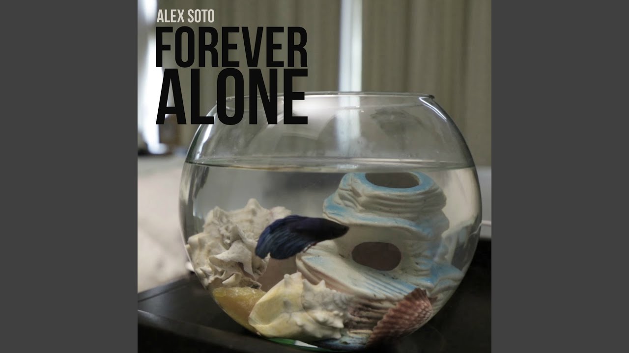 Forever Alone