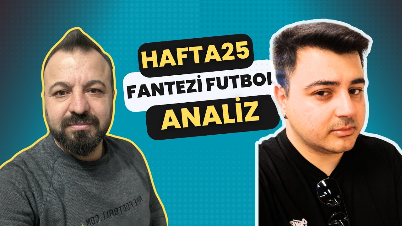 KARİYER HAFTASI OLABİLİR Mİ? FANTEZİ FUTBOL Sosyal Lig 25