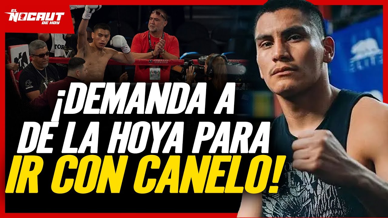 Los DETALLES del PROBLEMA LEGAL de VERGIL ORTIZ con OSCAR DE LA HOYA que VINCULA a CANELO ÁLVAREZ