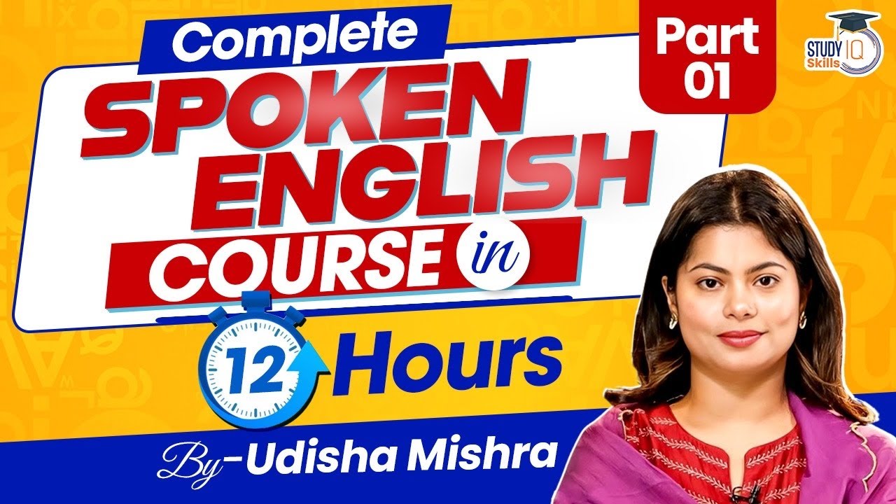 Spoken English Classes for Beginners in 12 Hours - Part 1 by Udisha Mishra ma’am