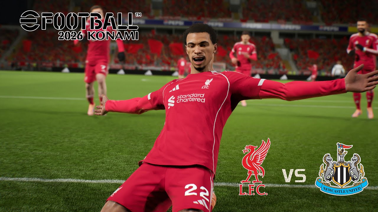 Efootball 2026 - Liverpool v Newcastle United | Update Version 5.2.2 | PC