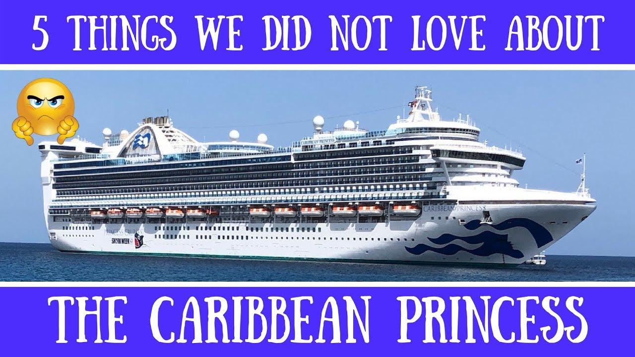 5 вещей, которые нам не понравились в Caribbean Princess