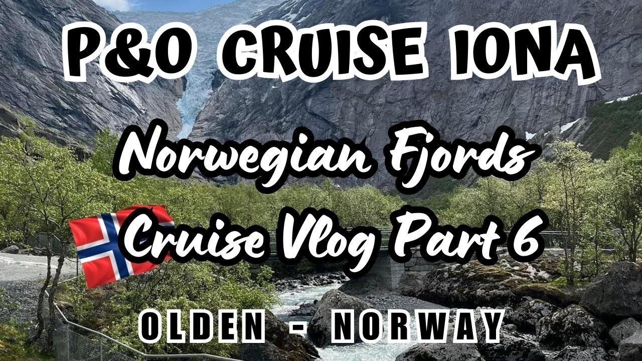 P&O Cruises IONA Norwegian Fjords - OLDEN Briksdal Glacier by Troll Car Shore excursion