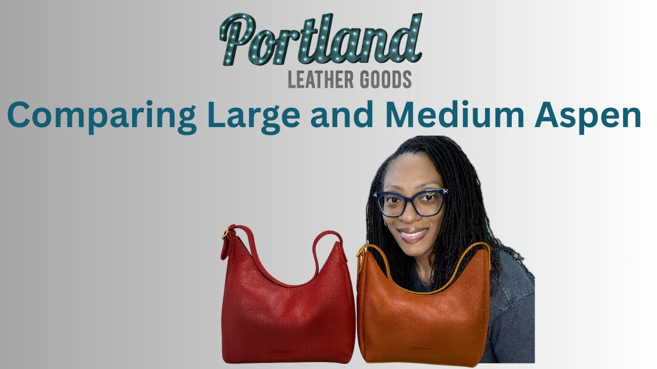 Portland Leather Goods Comparing Large and Medium Aspen