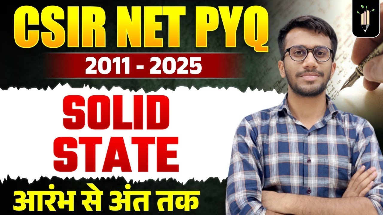 Solid State CSIR NET PYQ A to Z