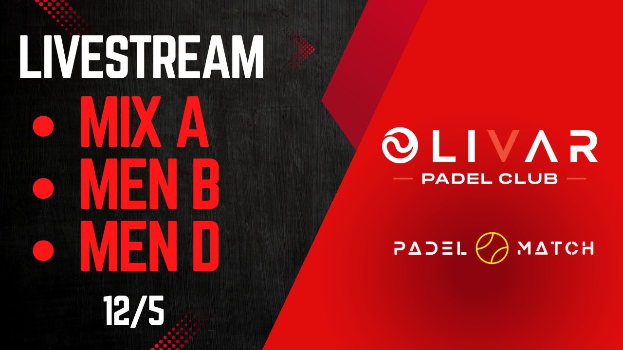 LIVE🟡FINAL: MIX A / MEN B / MEN D / PADELMATCH TOUR - OLIVAR PADEL (12/05/2024)