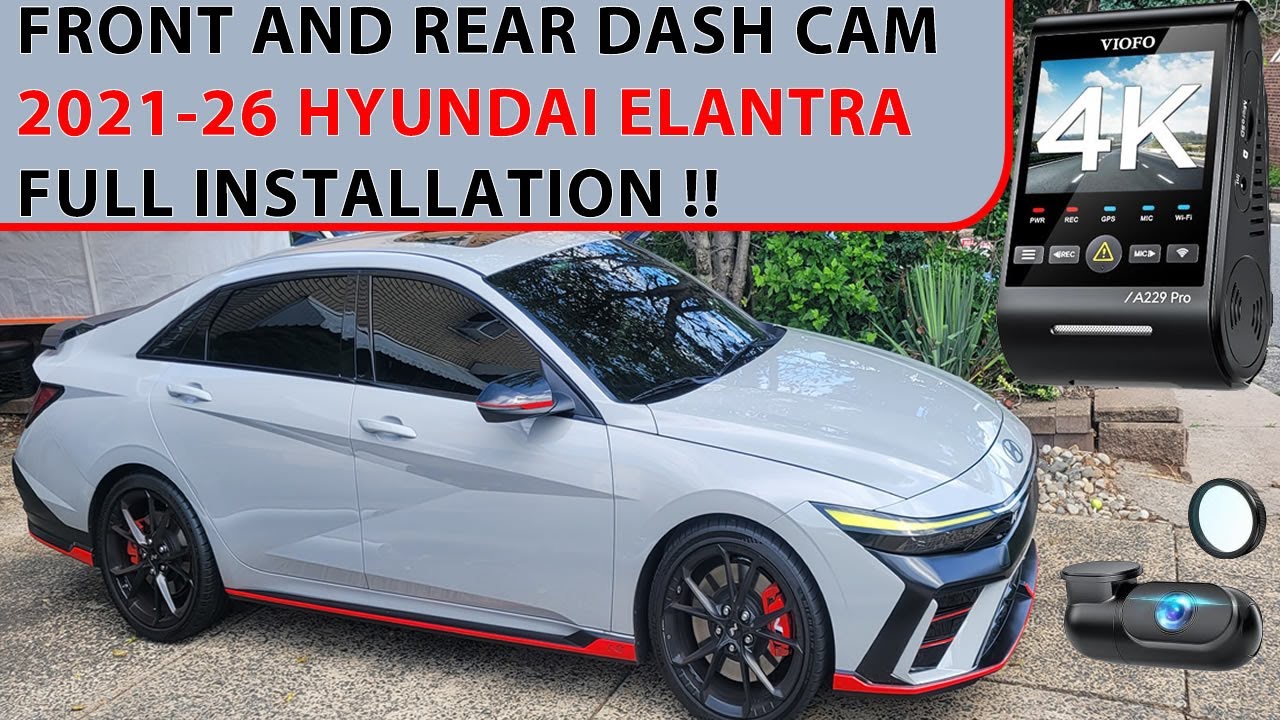 How To Install Front And Rear Dash Cam/Cameras. 2021-26 Hyundai Elantra. Full Installation
