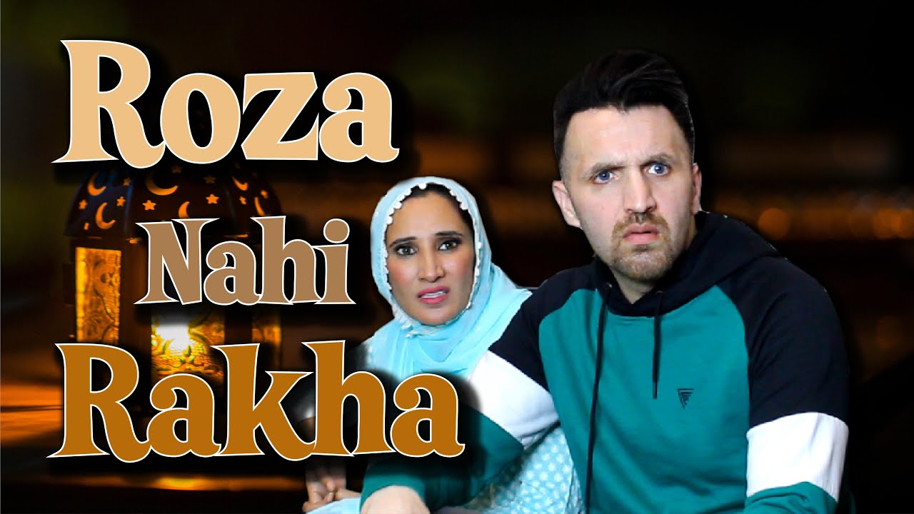 Roza Nahi Rakha | OZZY RAJA