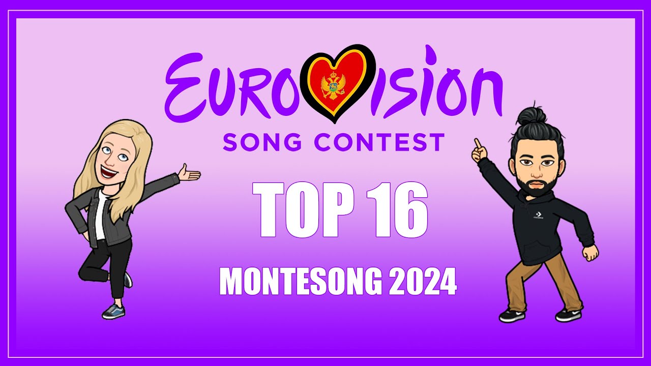 MONTESONG 2024 - Our Top 16 I Eurovision 2025 - ESC Voice of Reason