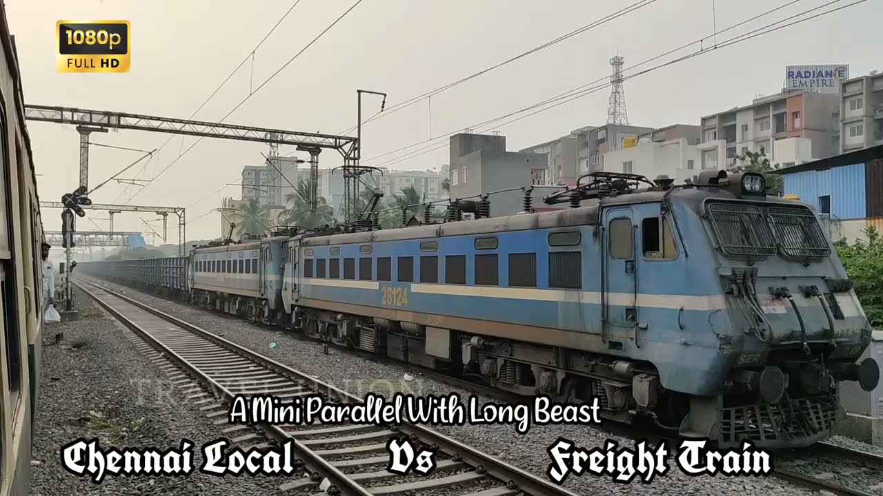 CHENNAI LOCAL Vs FREIGHT TRAIN | A MINI PARALLEL WITH THE LONG BEAST