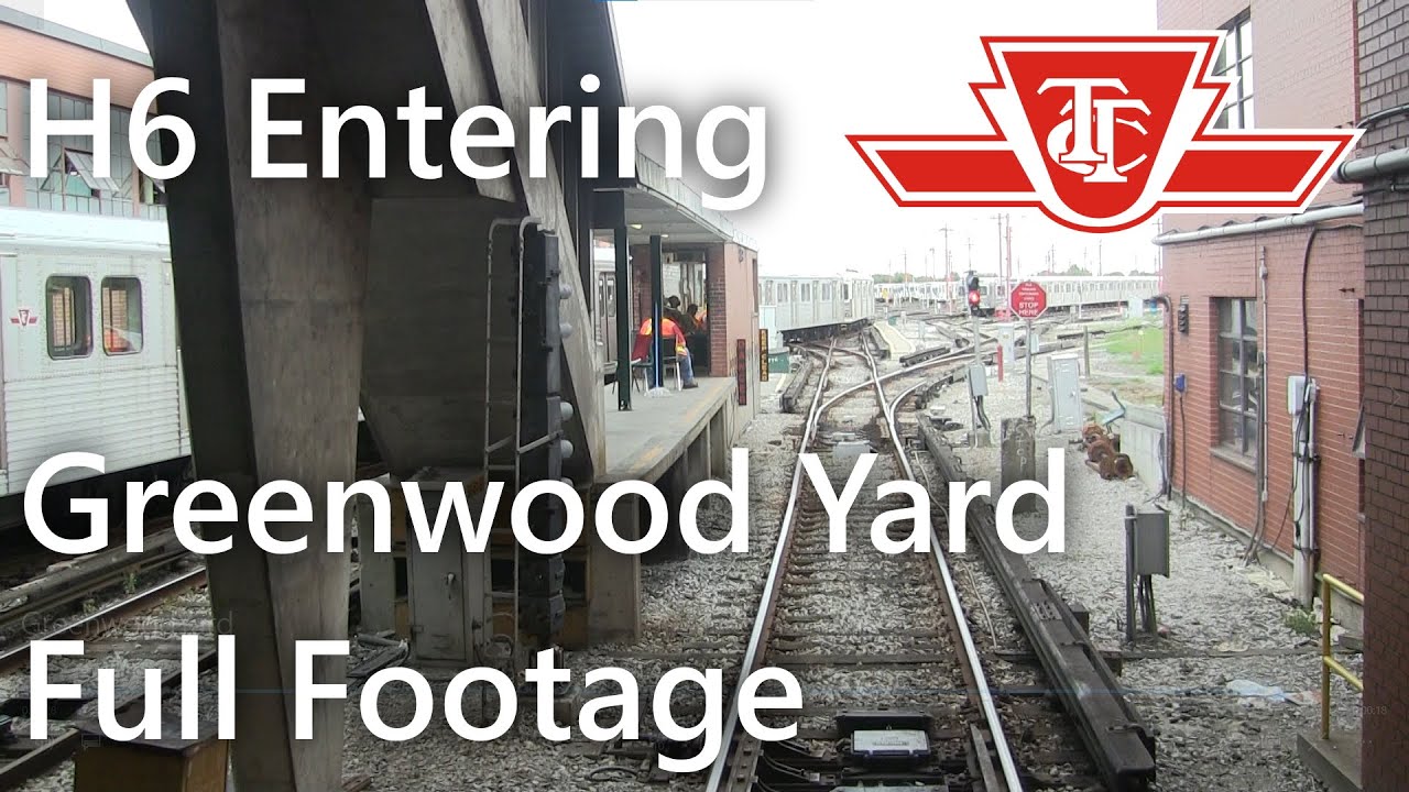 TTC H6 Entering Greenwood Yard Front View (Full Footage) on Line 2