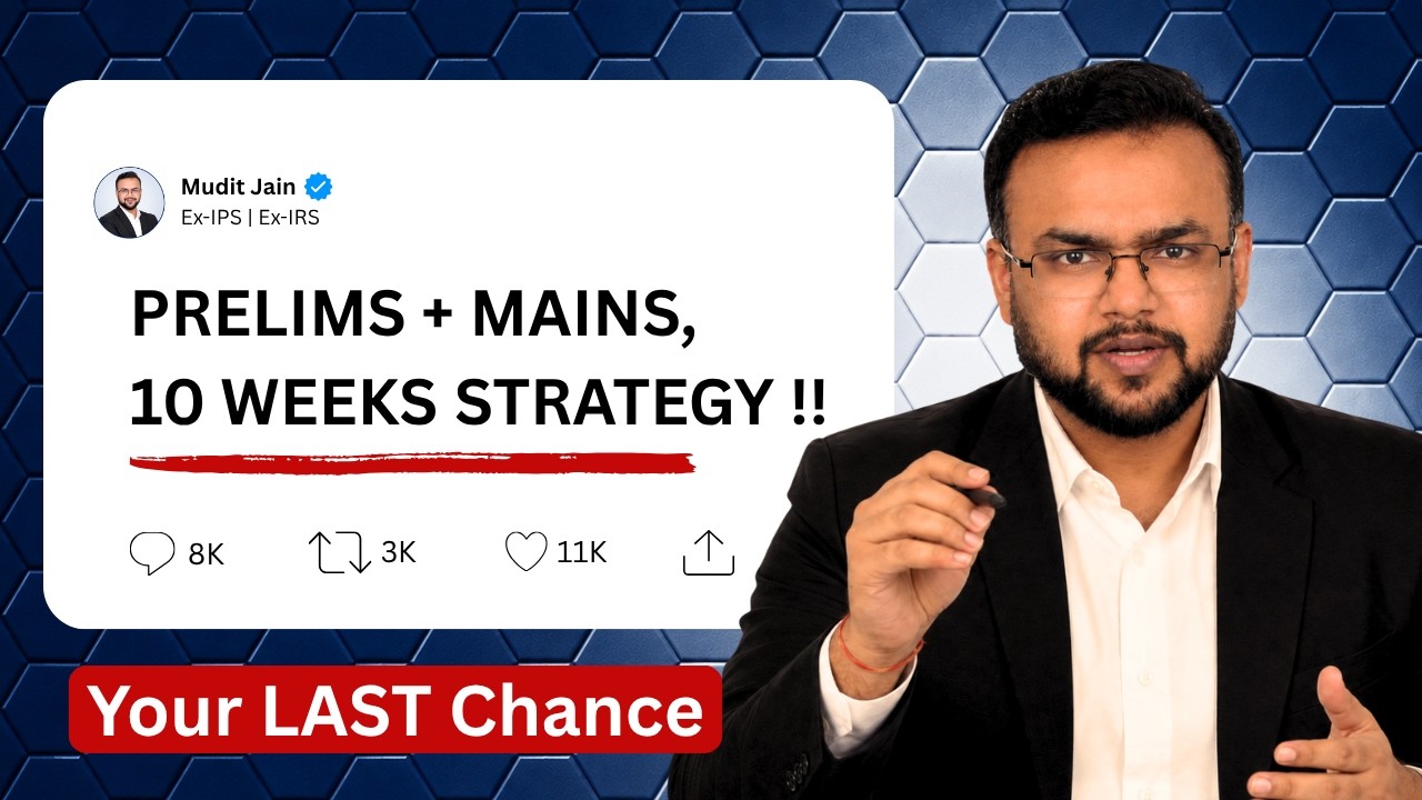 UPSC Prelims & Mains 10 Week Strategy Complete Roadmap