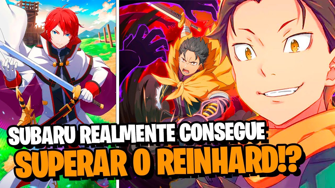 RE: ZERO: A ABSURDA EVOLU&Ccedil;&Atilde;O DOS PODERES DO SUBARU EXPLICADA! ELE SUPEROU REINHARD? | SPOILERS