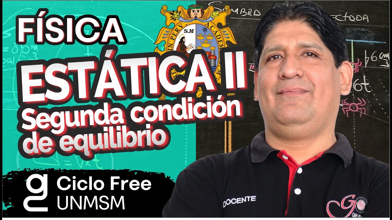 FÍSICA - Estática 2 [Ciclo FREE]