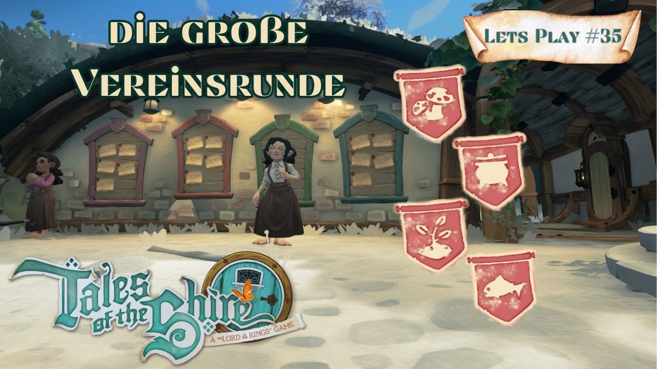 die große Vereinsrunde | Let's Play #35 Deutsch | Tales of the Shire