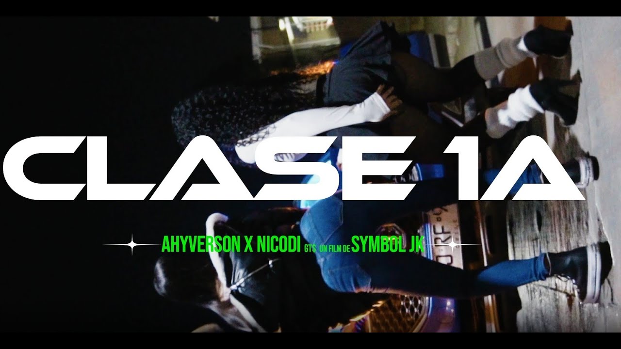 Ahyverson - Clase 1A ft Nicodi (Official Video)
