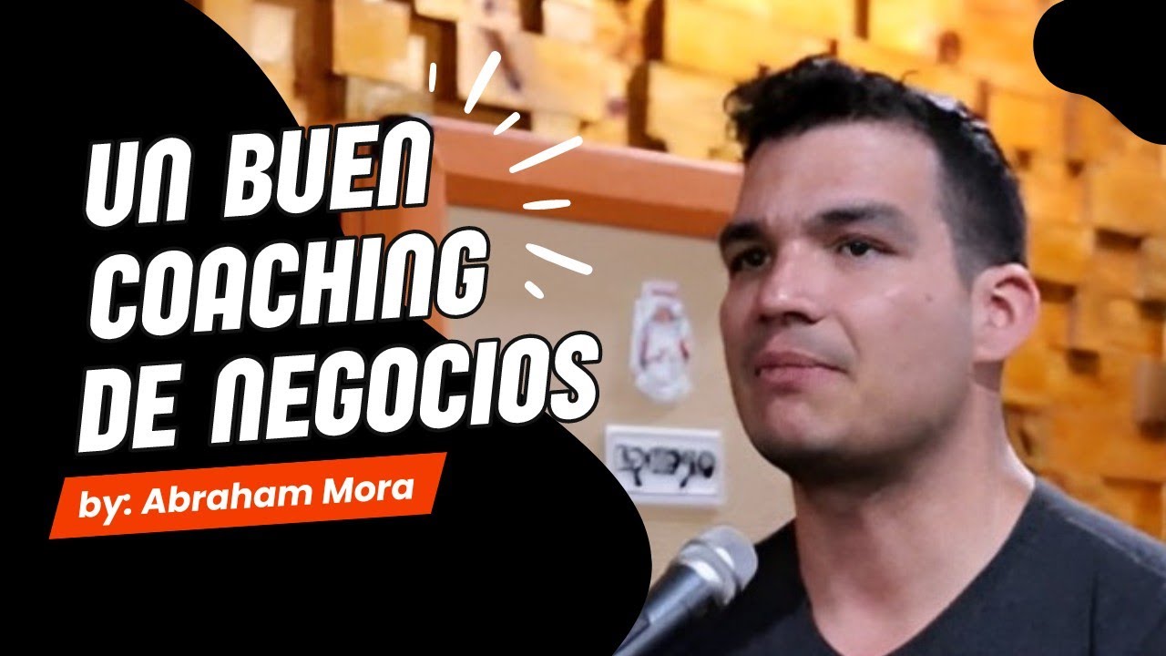 #Coaching de #Negocios Abraham Mora