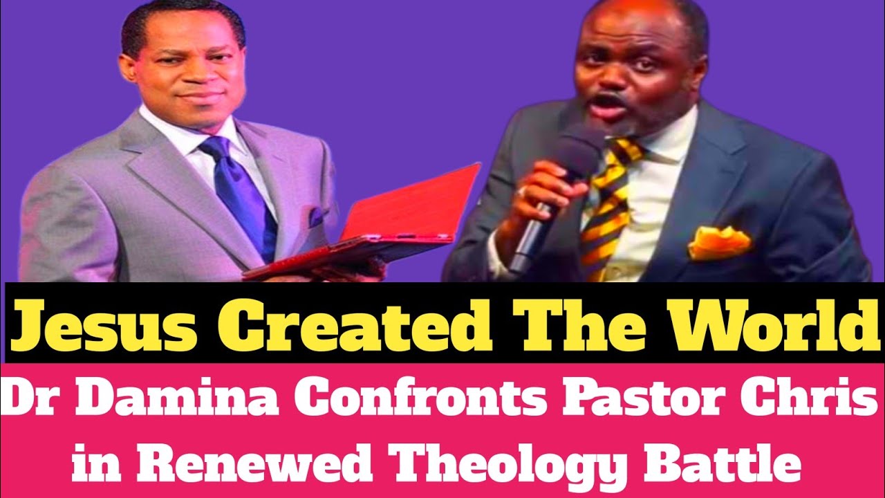 Jesus Created The World - Damina Confronts Pastor Chris in Renewed Theology Battle