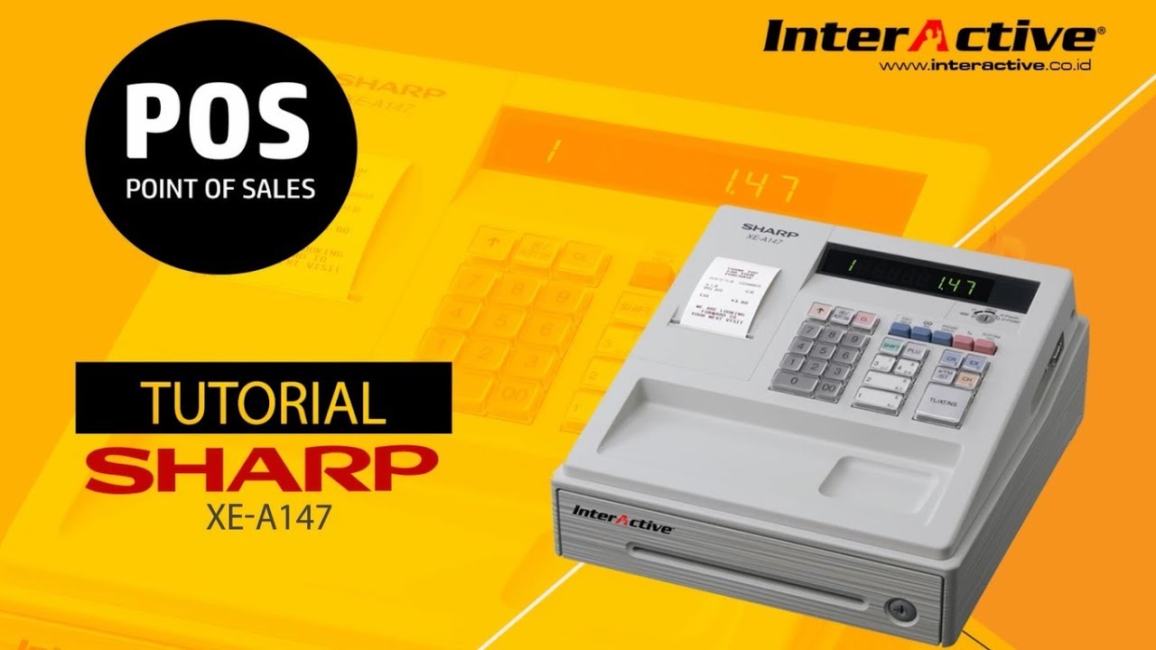Tutorial Penggunaan Cash Register Sharp XE A147