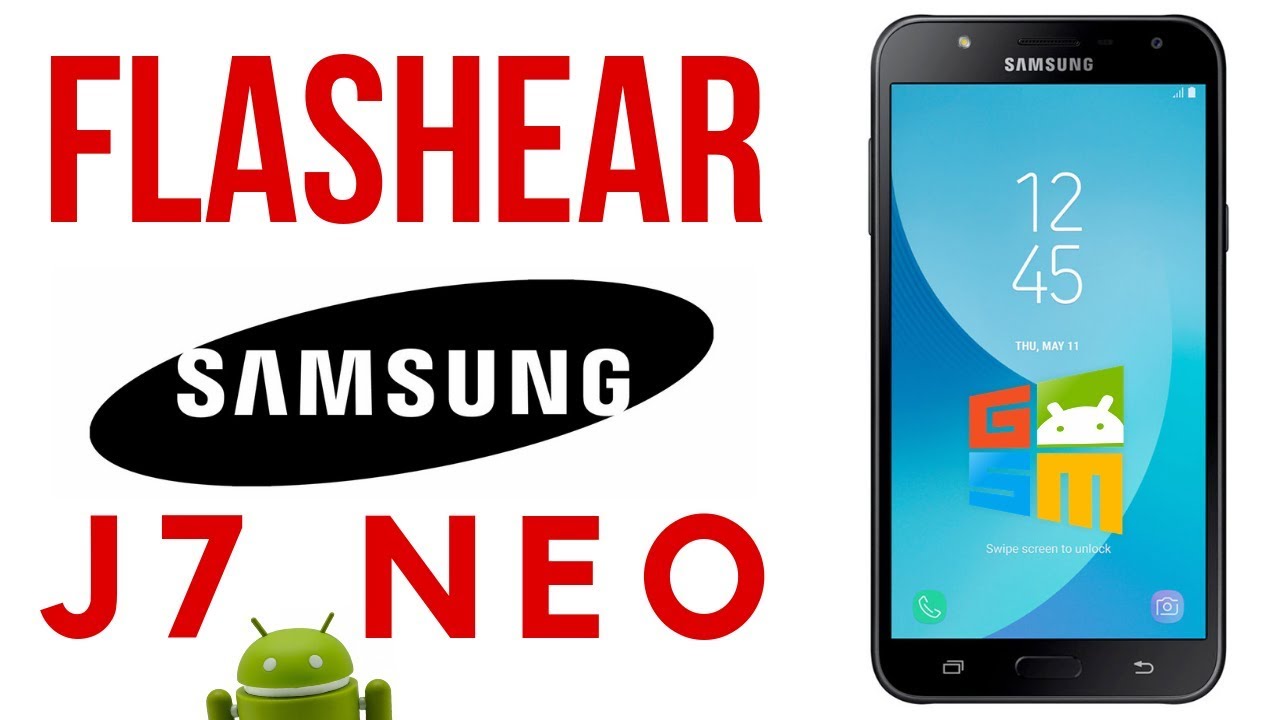 Flashear Samsung J7 Neo - J701M