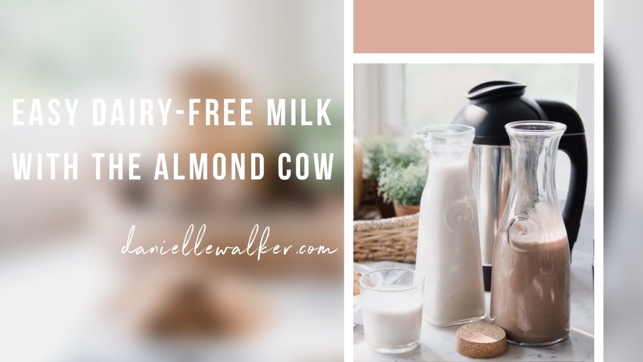 Easy Dairy-Free Milk Recipe with The Almond Cow