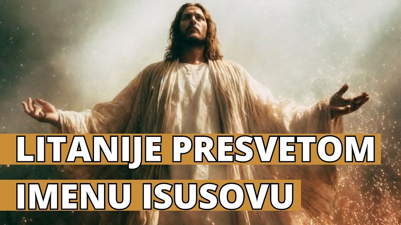 Litanije Presvetom Imenu Isusovu - Izdvoji nekoliko minuta i izmoli s nama #molitva