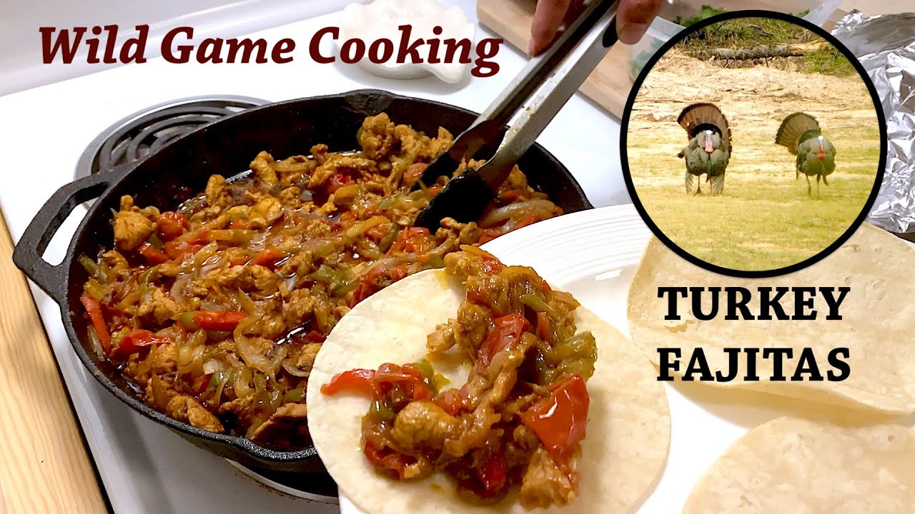 WILD TURKEY FAJITAS - Field to Table - Wild Game Cooking (no talking)