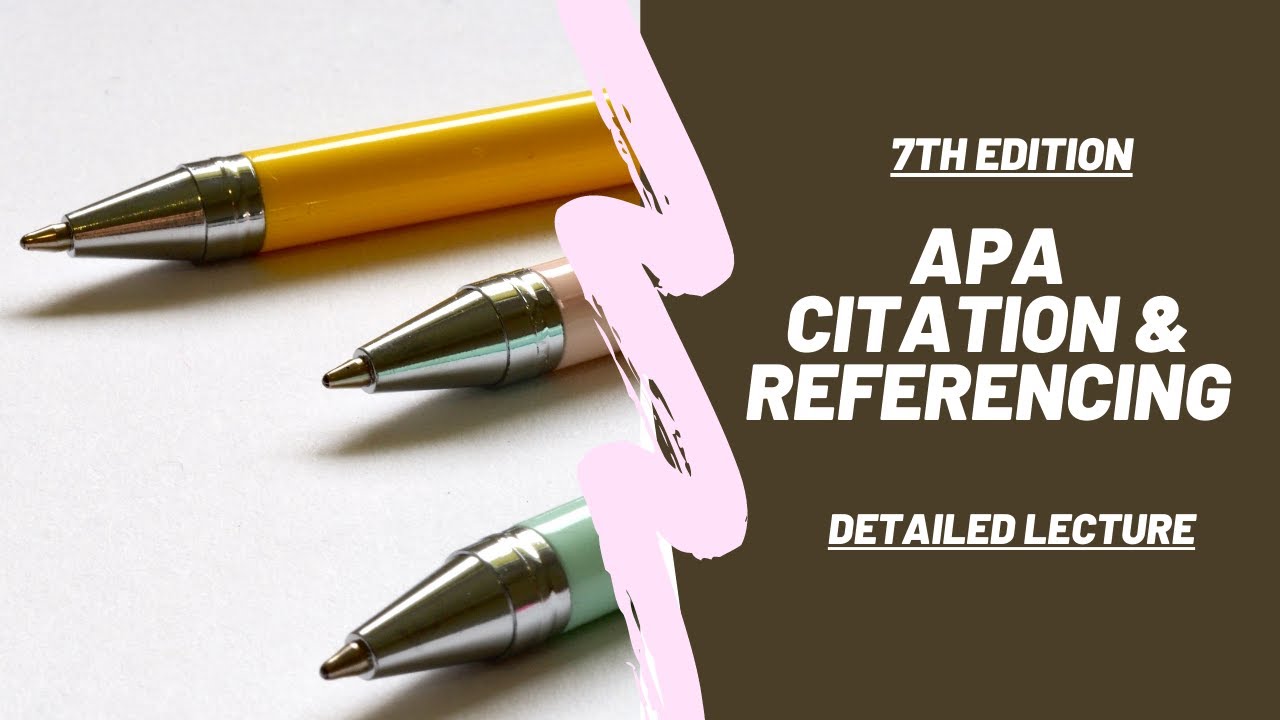 APA Citation and Referencing - Detailed Explanation