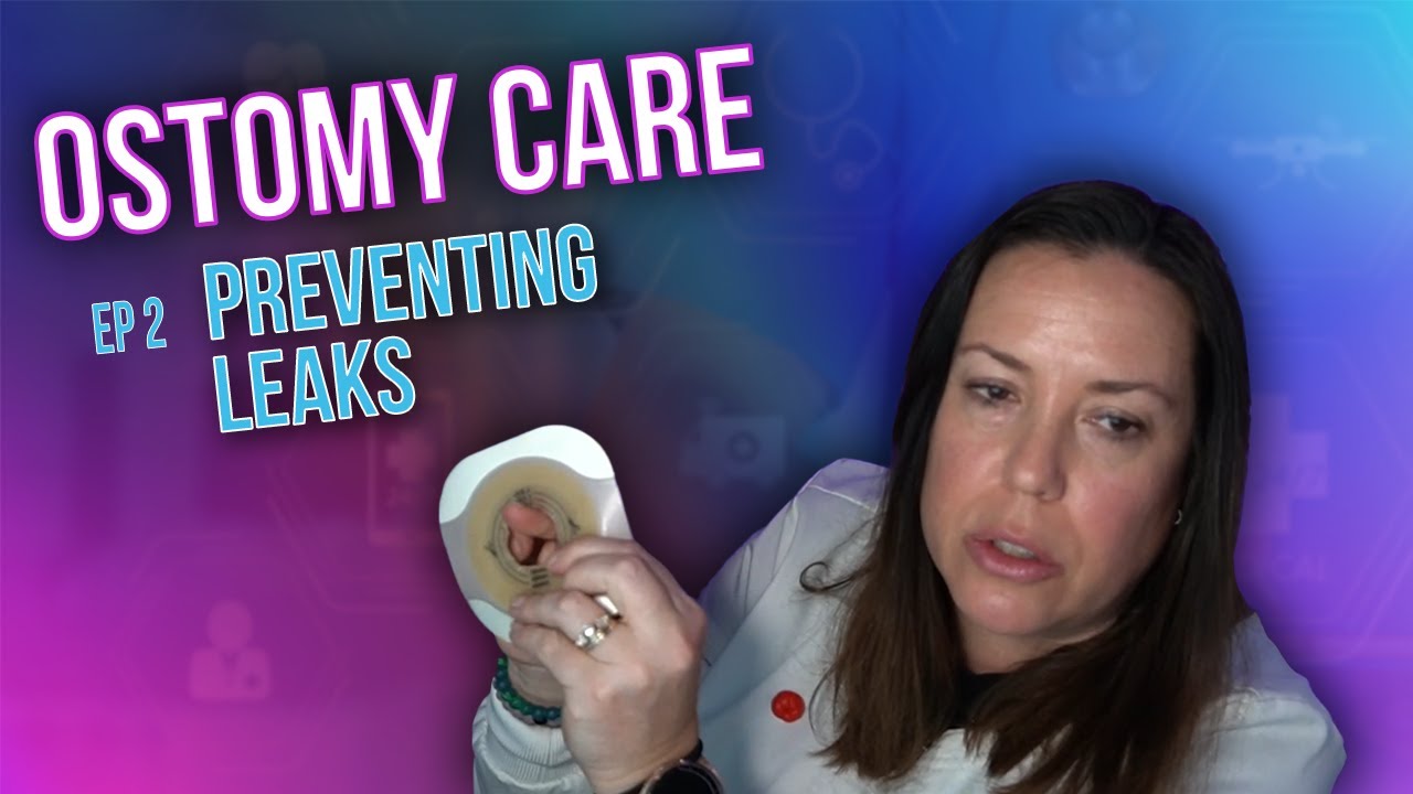 Episode 2: Preventing Ostomy Leaks – Tips for a Secure Seal