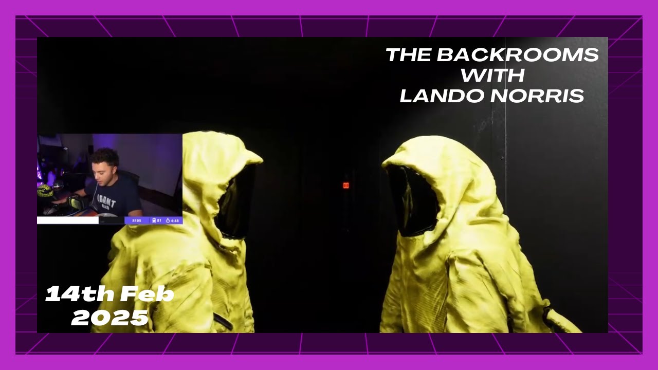 Playing The Backrooms with Lando Norris - 14th Feb 2025