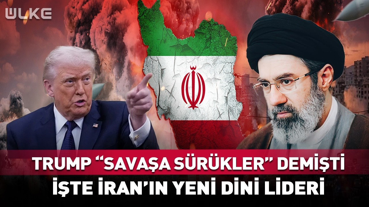 Trump 'Savaşa Sürükler' Demişti! İşte İran'ın Yeni Dini Lideri...