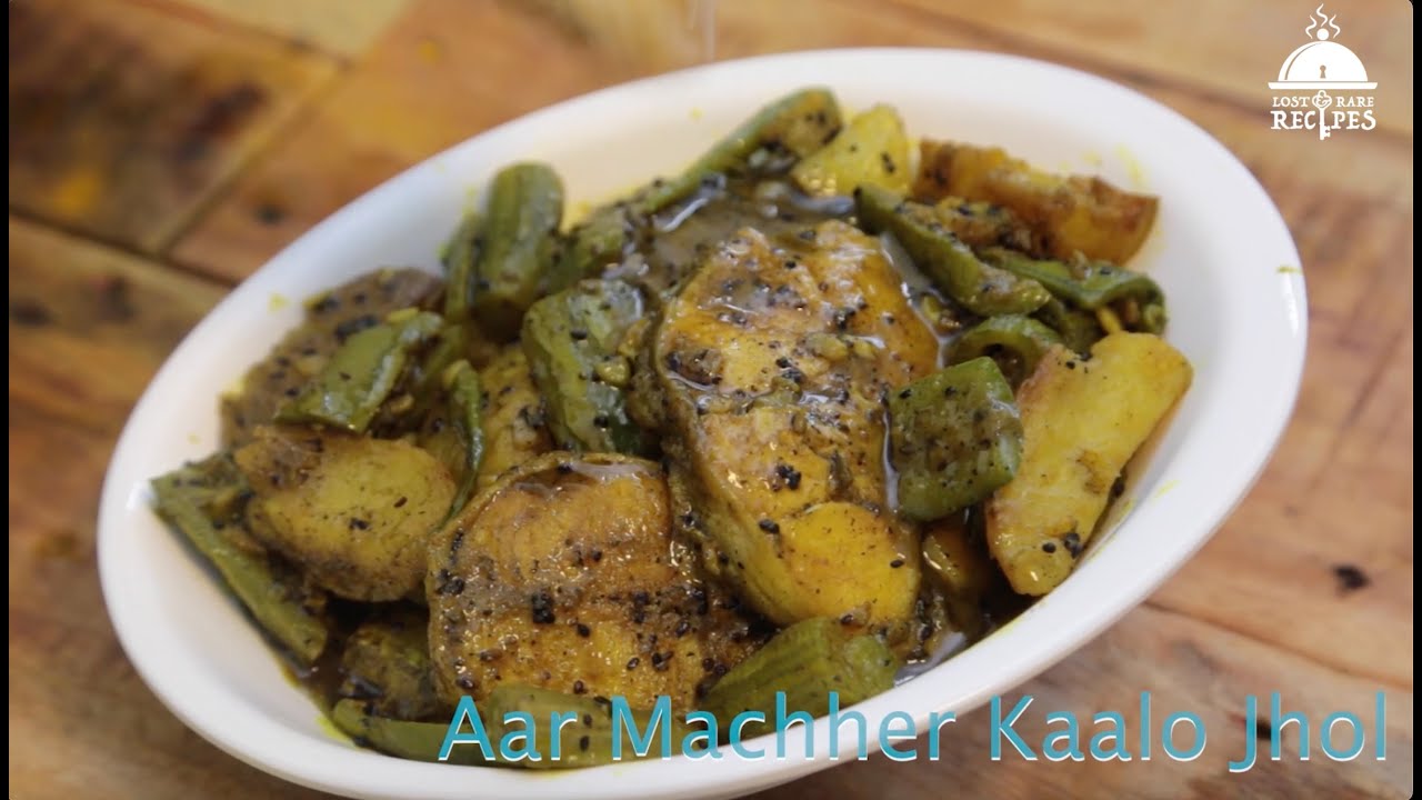 Aar Machher Kaalo Jhol | Lost & Rare Recipes