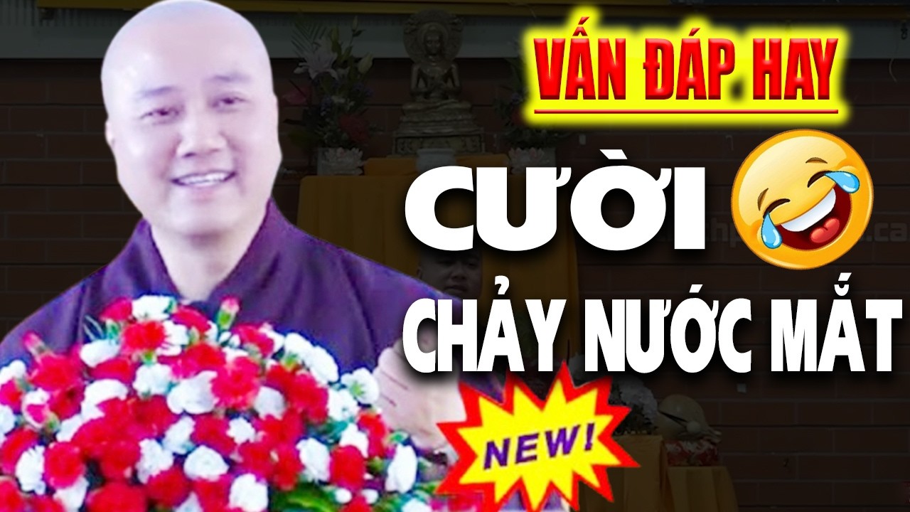 Vấn Đáp Hay ''CƯỜI SUỐT BUỔI'' Thầy Giảng Thực Tế Rất Sâu Sắc - Thầy Thích Pháp Hòa