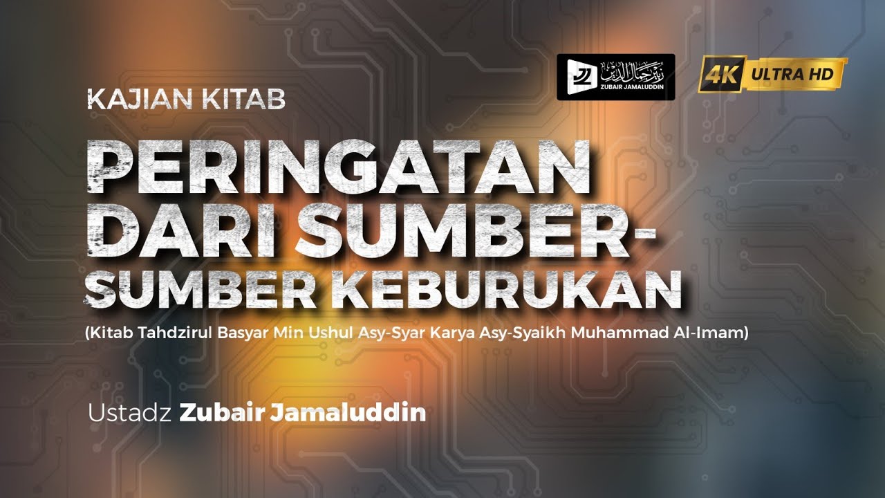 (32) Tahdzirul basyar min Ushulis Syar Hal. 53-54 - Menjadj Budak Dunia (bagian 2)