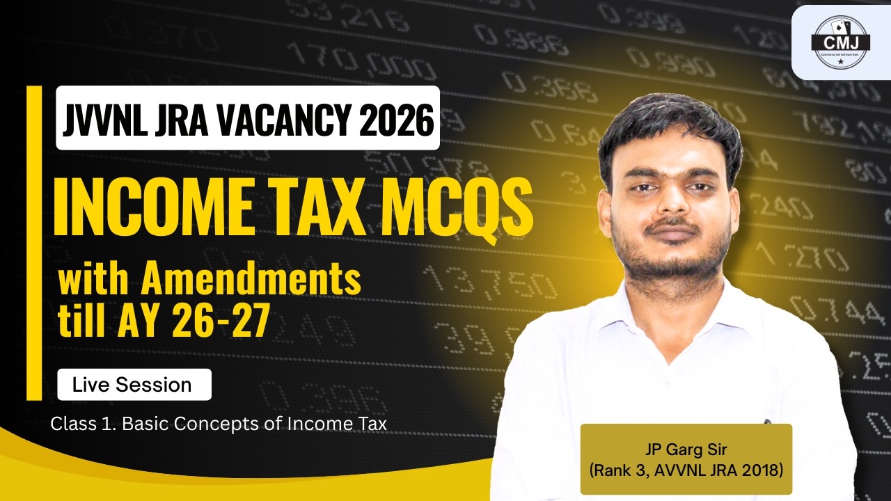MCQs on Basic Concepts of Income Tax | With Amendments till AY 26-27 | JVVNL Junior Accountant 2026