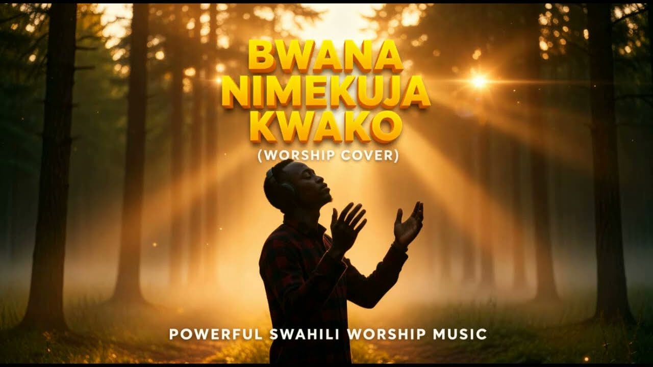 BWANA NIMEKUJA KWAKO | DEEP SWAHILI WORSHIP SONG |  MEDITATION