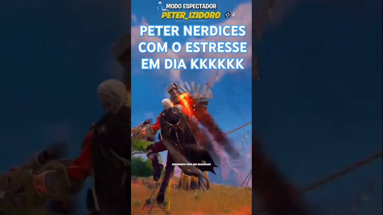 Peter Nerdices Jogando FORTNITE pra Relaxar KKKKKKKKKKKKKKKKK #memes #fortnite