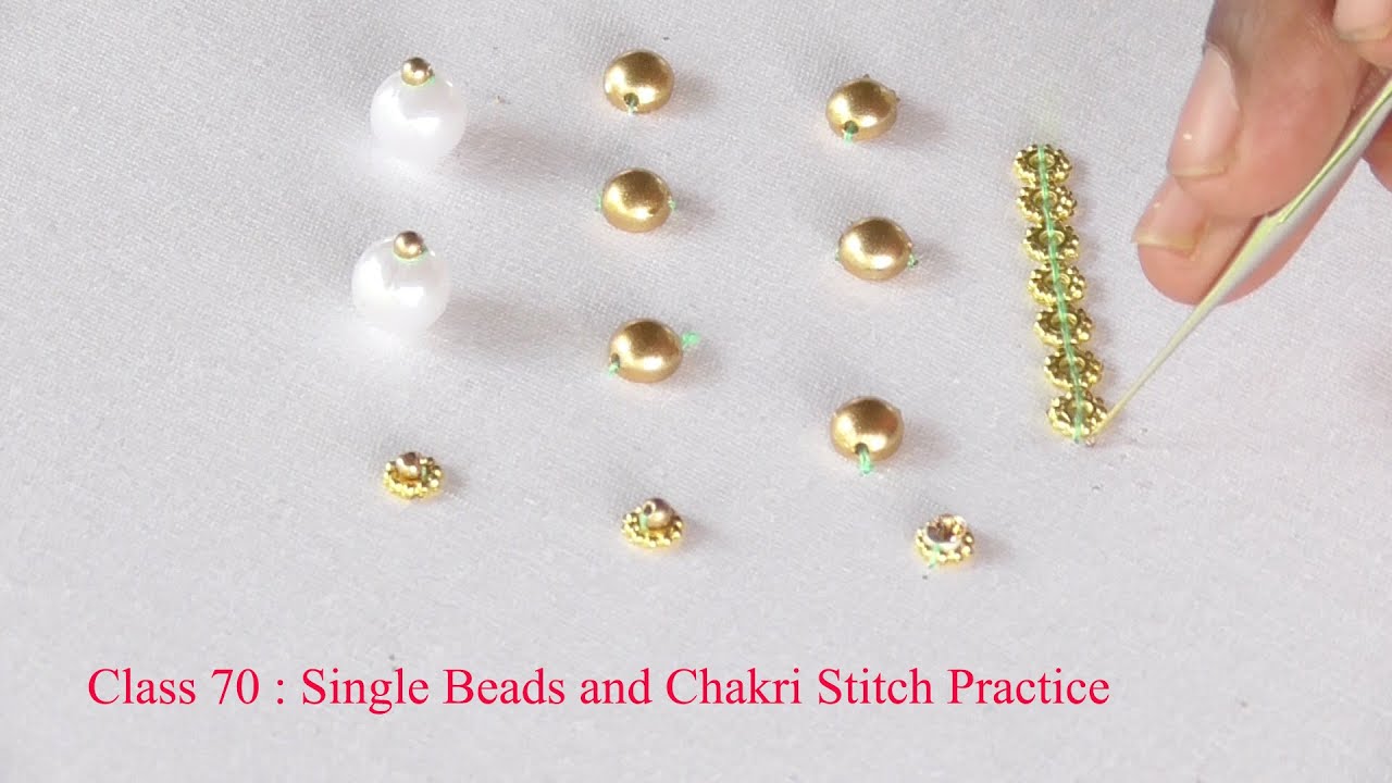 Class 70 : Single beads stitching Methods | Chakri and single bead stitching practice in aari