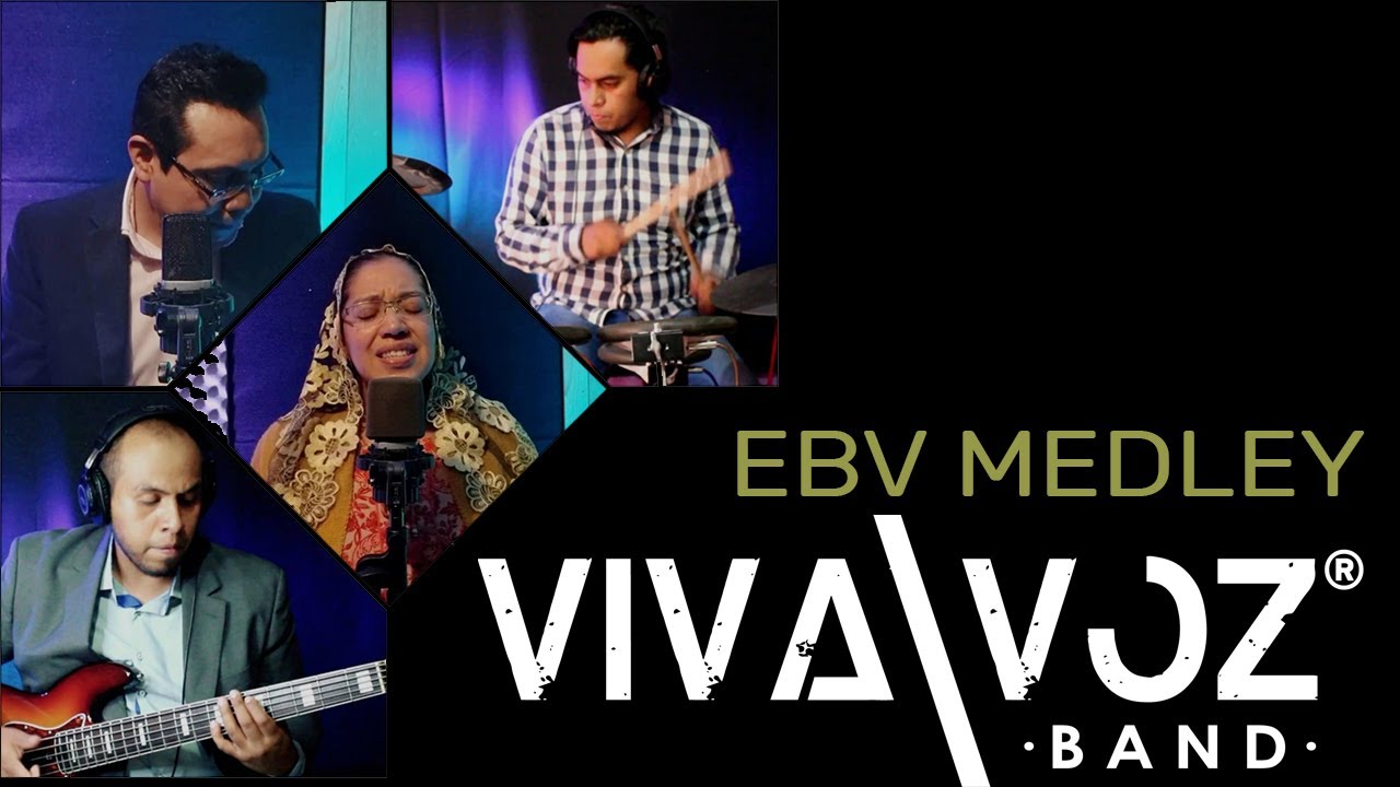 EBV Medley - VIVA VOZ