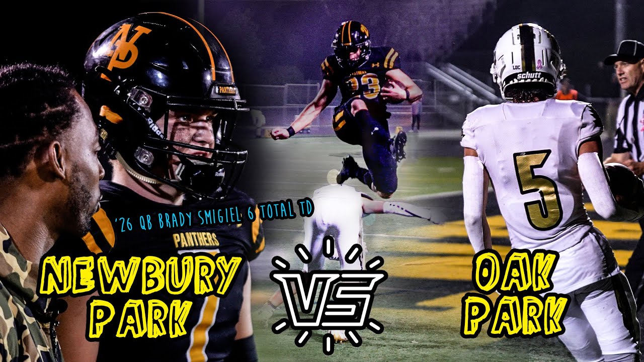 Newbury Park vs Oak Park | NATION'S BEST 2026 RECRUIT? 👀 | Brady Smigiel 6 TDs