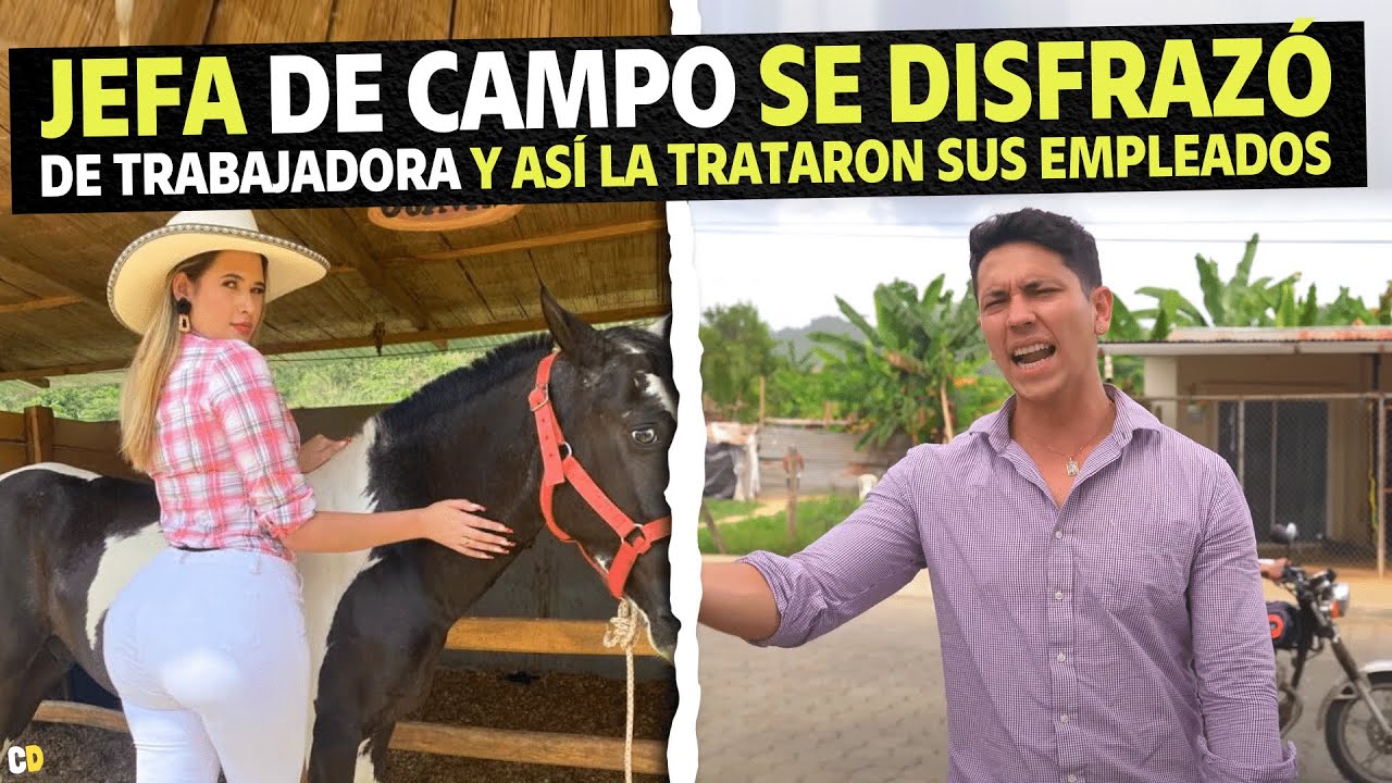 Jefa de campo se disfrazó de trabajadora y así la trataron sus empleados.