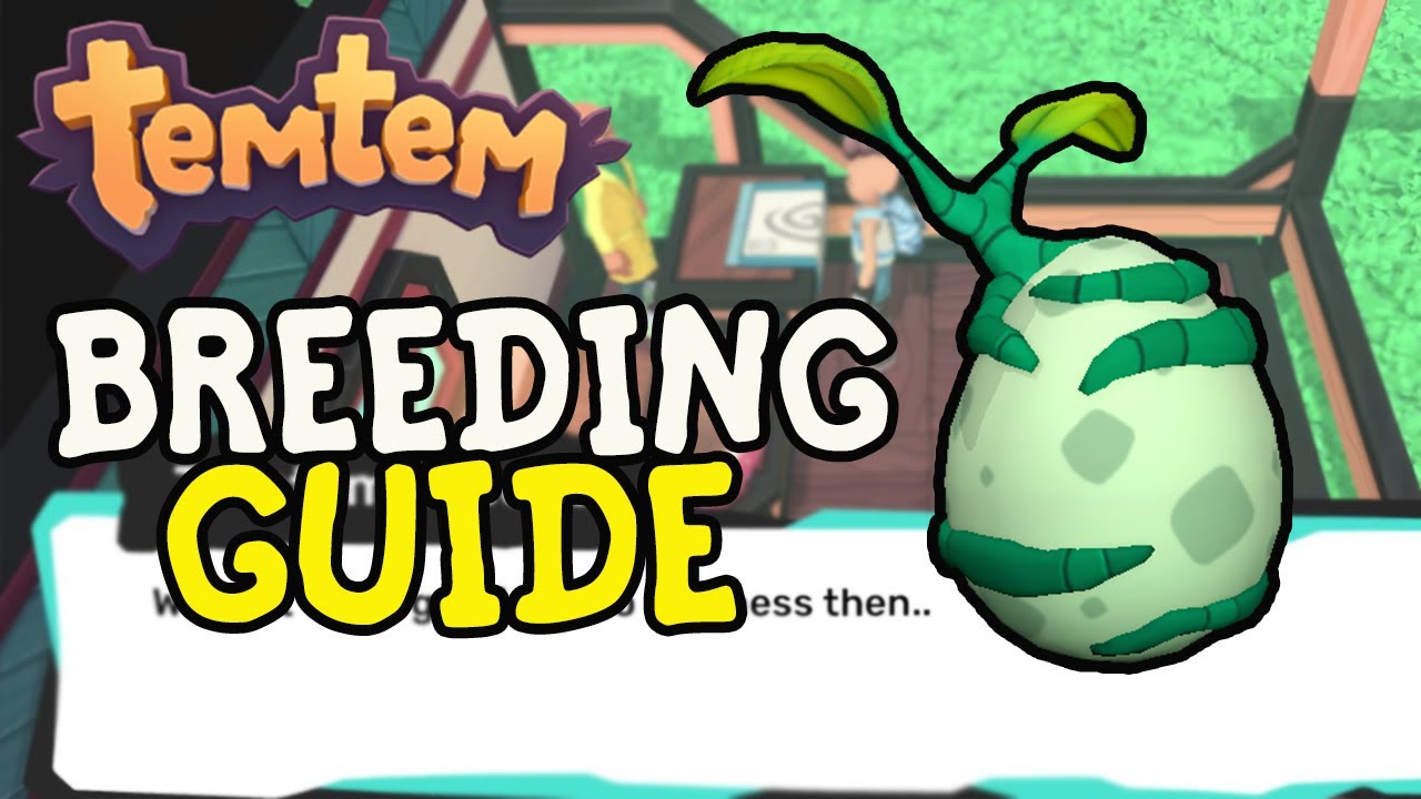 The ULTIMATE Breeding Guide In TemTem 1.0!
