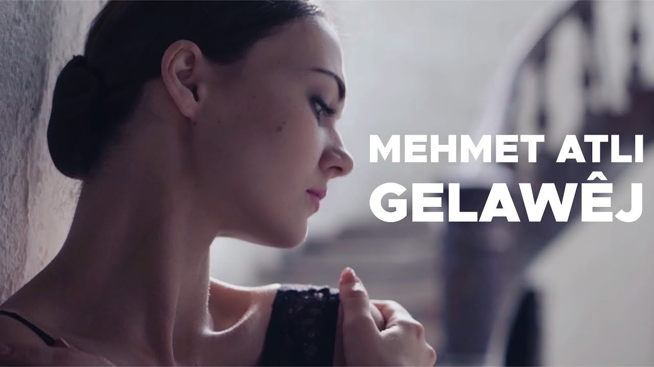 Mehmet Atlı - Gelawêj [Official Music Video]