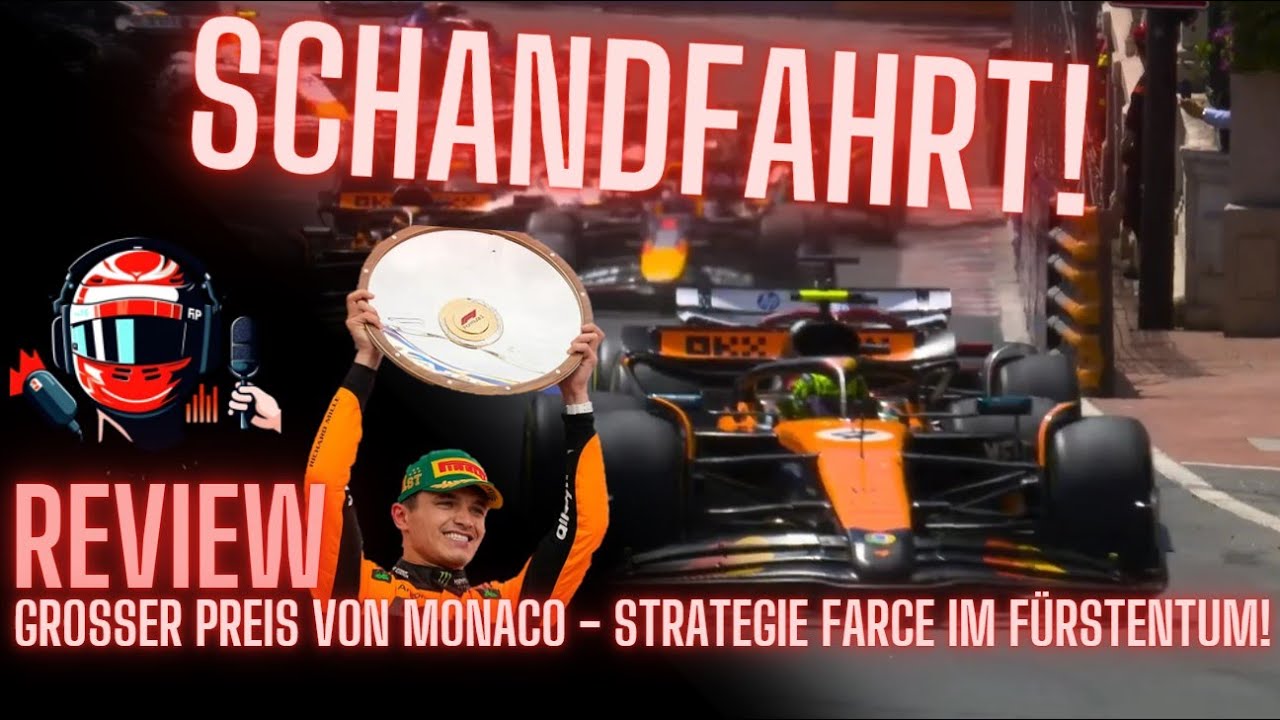 Review Großer Preis von Monaco 2025 - Strategie Farce im Rennen, Monaco noch tragbar? // F1 Analyse